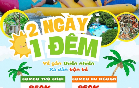 2 Ngày 1 Đêm tại Tre Việt | Trọn gói vui chơi cho gia đình & cặp đôi cuối tuần